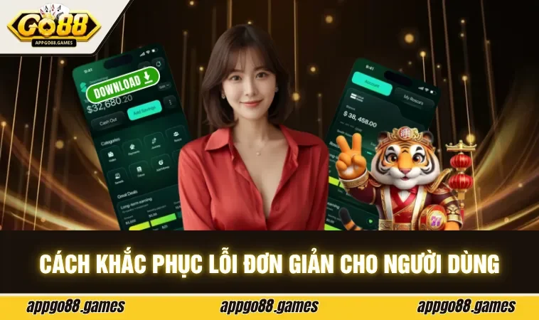 Cách khắc phục lỗi đơn giản cho người dùng