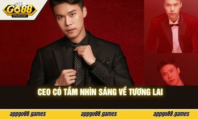 CEO có tầm nhìn sáng về tương lai