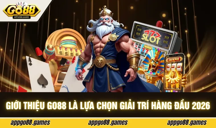 Giới thiệu GO88 là lựa chọn giải trí hàng đầu 2026