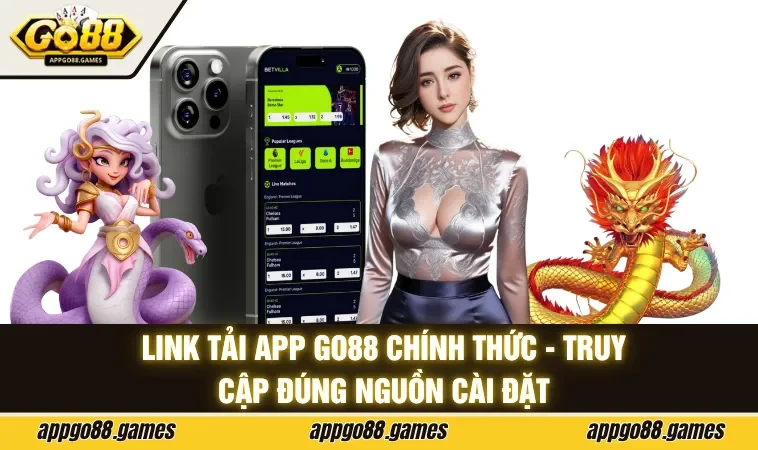 Link tải app GO88 chính thức